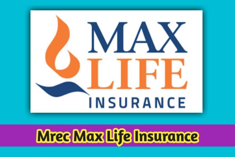 Mrec Max Life Insurance